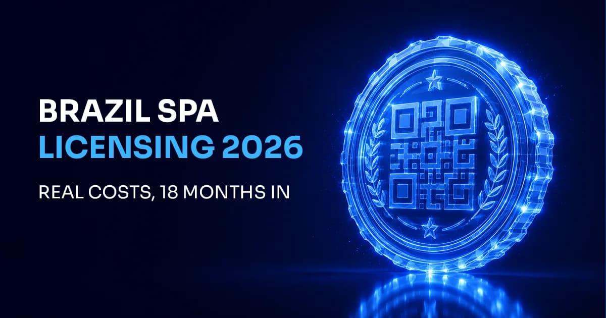 Brazil SPA Licensing Guide 2026: 18 Months In, Real Costs and Timeline