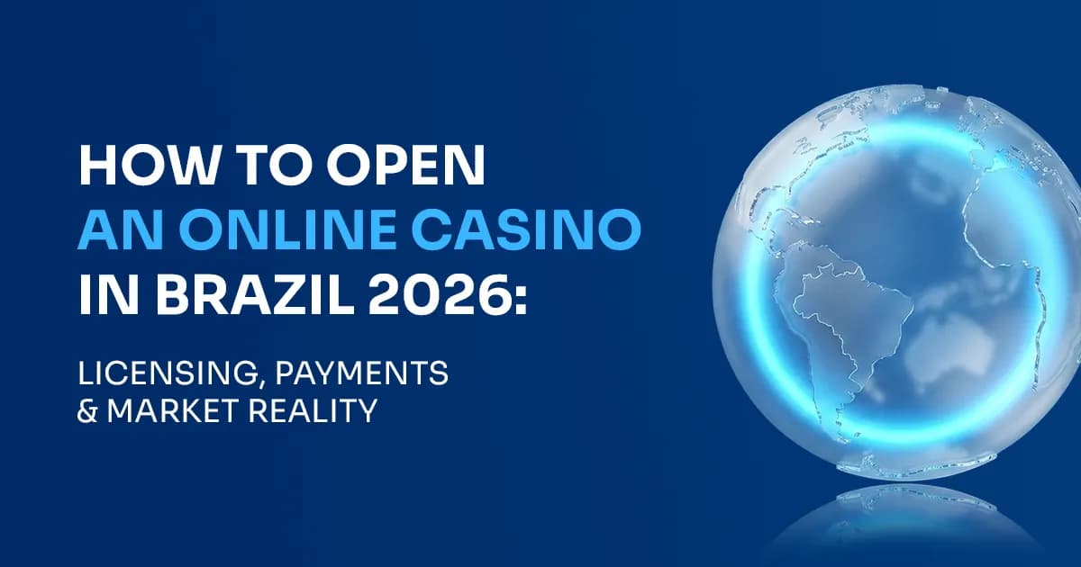How to Open an Online Casino in Brazil in 2026: Licensing, Payments, and Market Reality