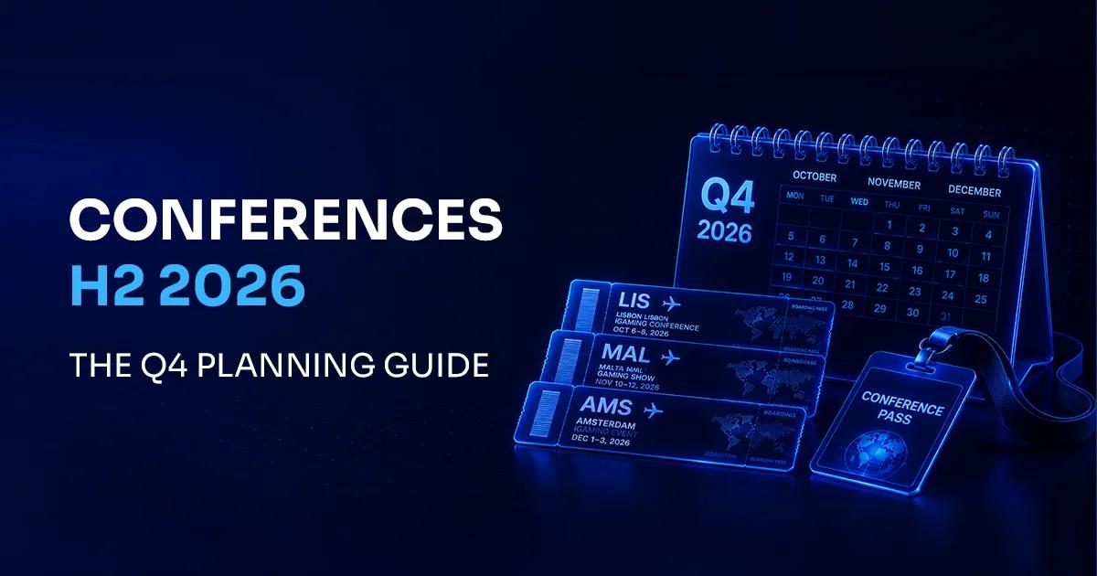 iGaming Conferences H2 2026: The Q4 Planning Guide
