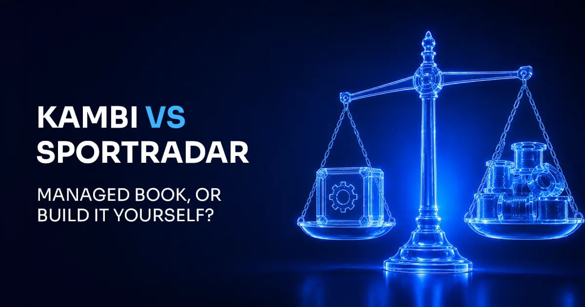 Kambi vs Sportradar 2026: Managed Sportsbook or Data Feeds