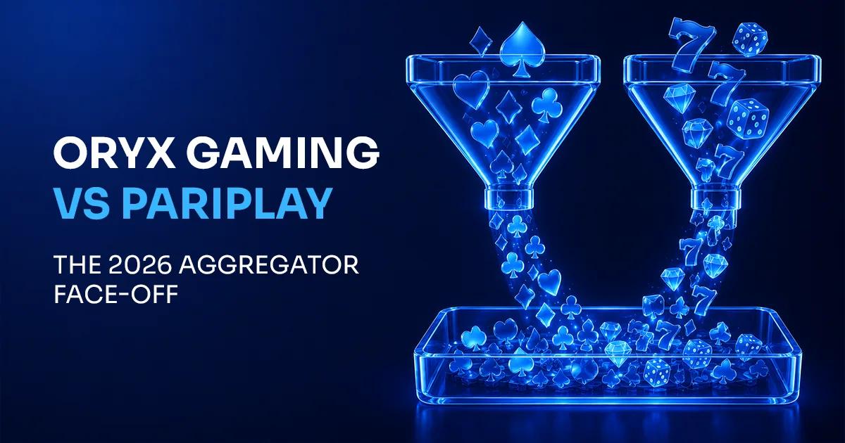 Oryx Gaming vs Pariplay: The 2026 Aggregator Face-Off