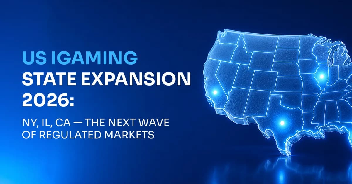 US iGaming State Expansion 2026: NY, IL, CA, and the Next Wave