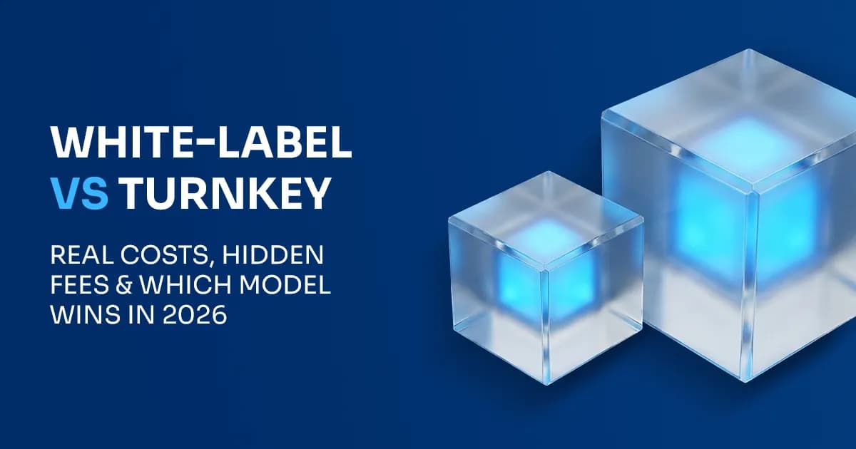 White-Label vs Turnkey Casino: Real Costs, Hidden Fees, and Which Model Wins in 2026