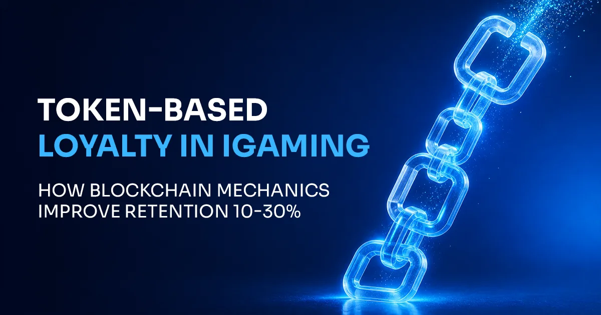 Token-Based Loyalty: How Blockchain Mechanics Improve Retention 10-30%